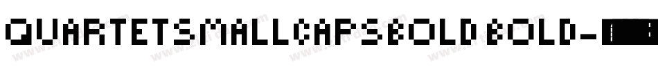 QuartetSmallcapsBold Bold字体转换
